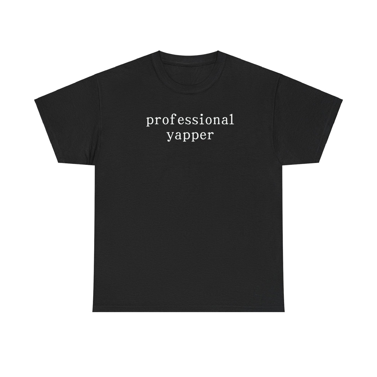 Professional Yapper Shirt – Funny Meme T-Shirt for Talkers & Humor Fans