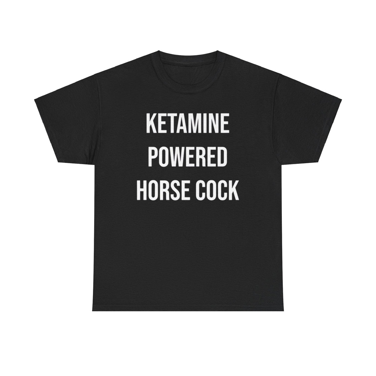 Ketamine Powered Horse Cock Funny Shirt – Hilarious Adult Humor Graphic Tee