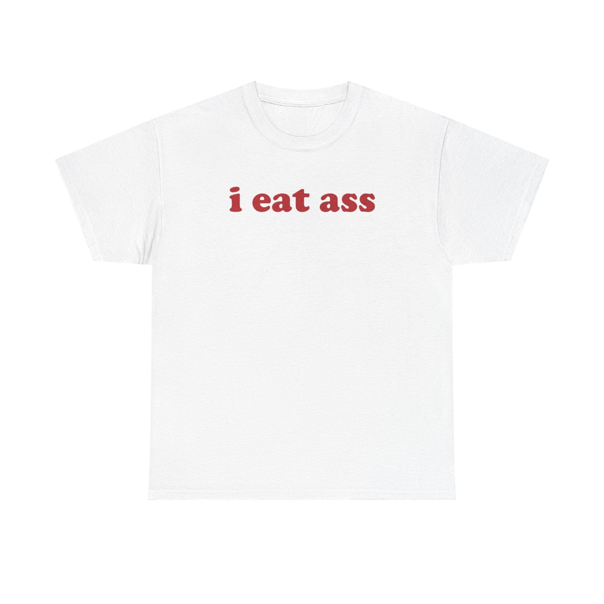 I Eat Ass Funny Shirt – Hilarious Adult Humor Graphic Tee for Men & Women