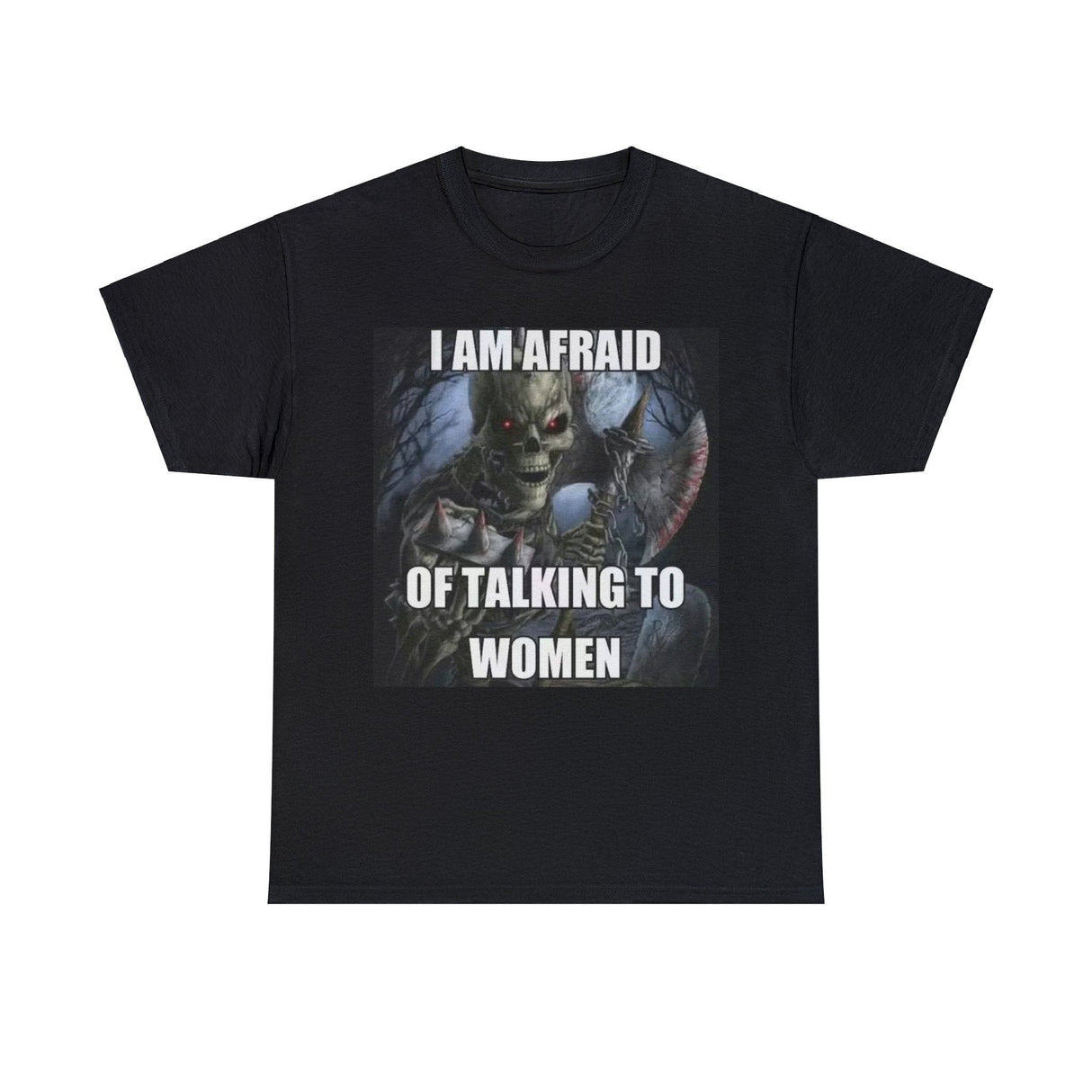 Tengo miedo de hablar con mujeres camiseta