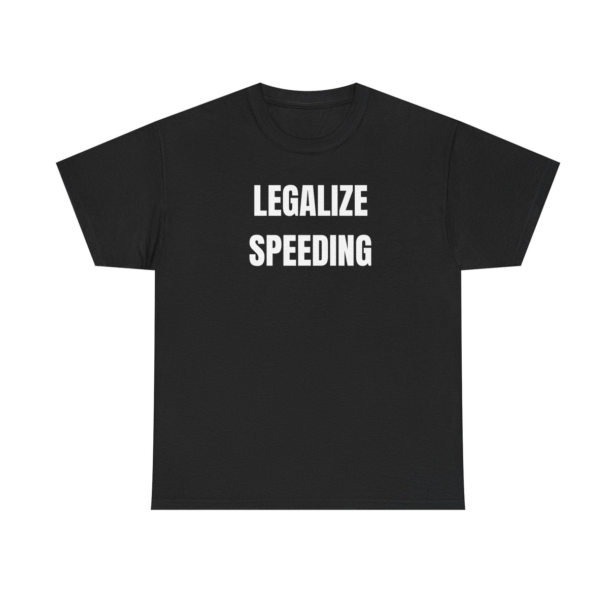 Camiseta divertida "Legalize Speeding": divertida camiseta gráfica con humor al volante para hombre y mujer