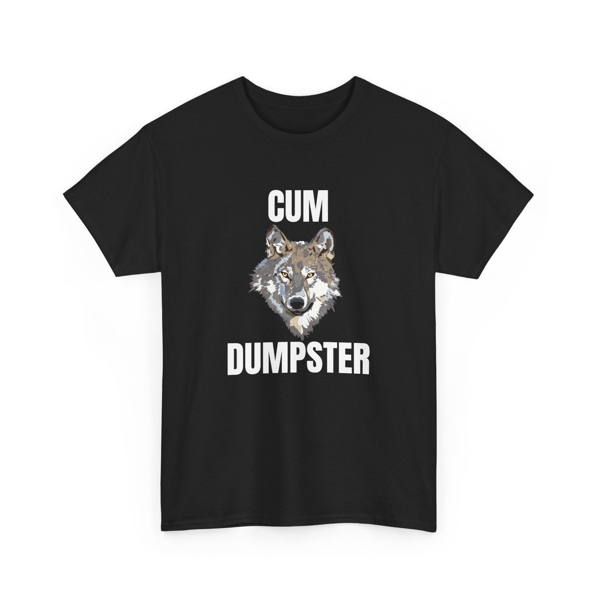 Cum Dumpster Funny Shirt