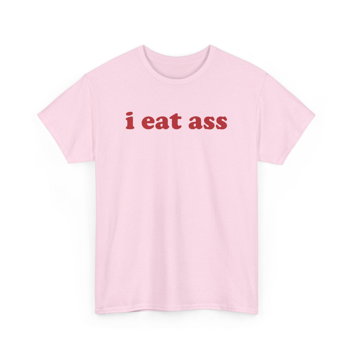 I Eat Ass Funny Shirt – Hilarious Adult Humor Graphic Tee for Men & Women