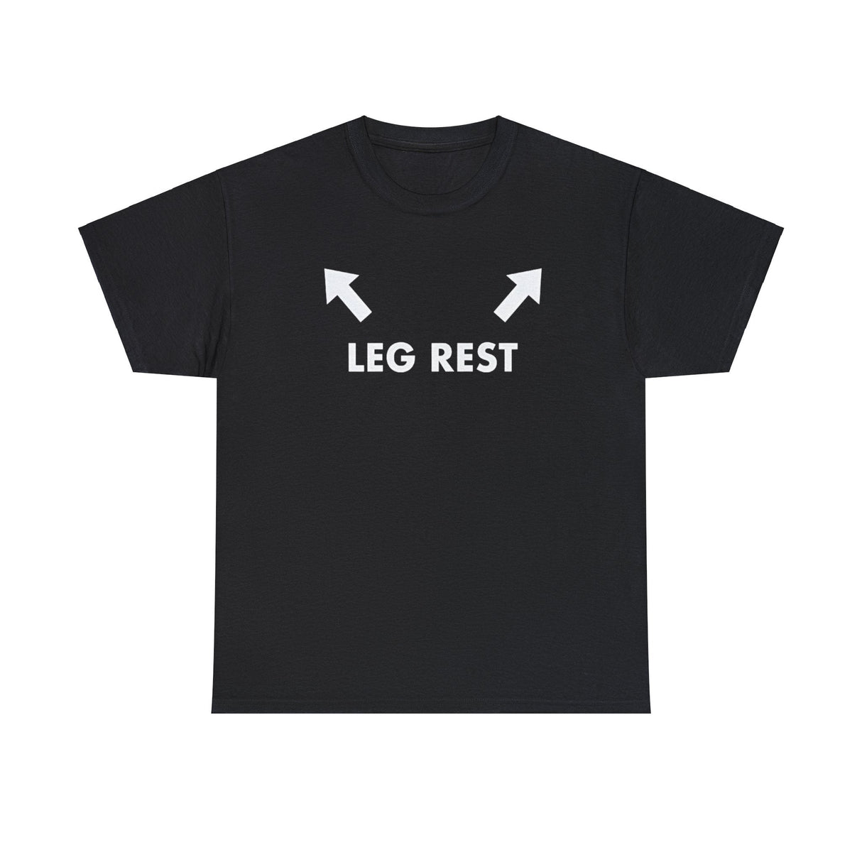 Leg Rest Funny Shirt – Hilarious Meme T-Shirt for Humor Lovers