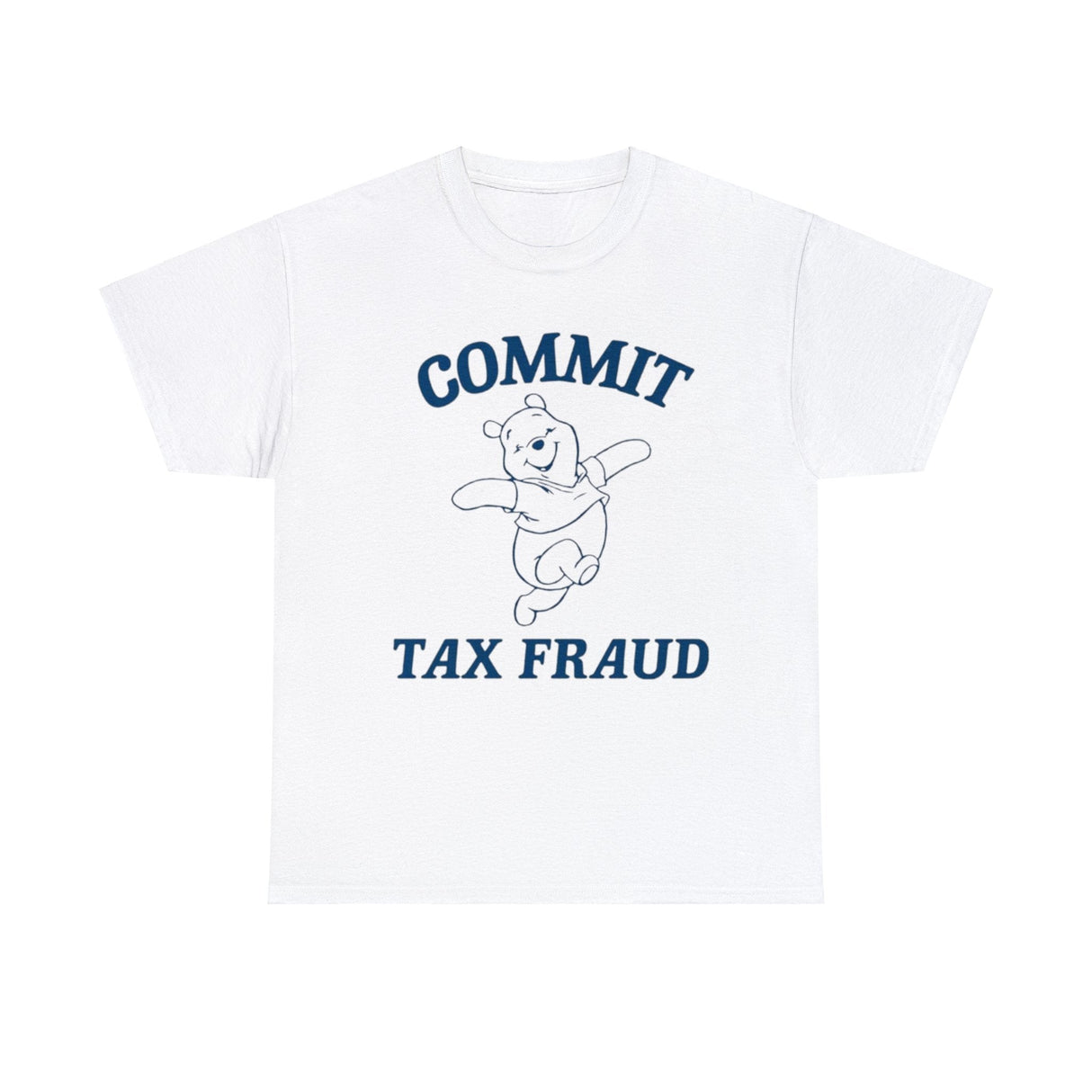 Camiseta "Cometer fraude fiscal"