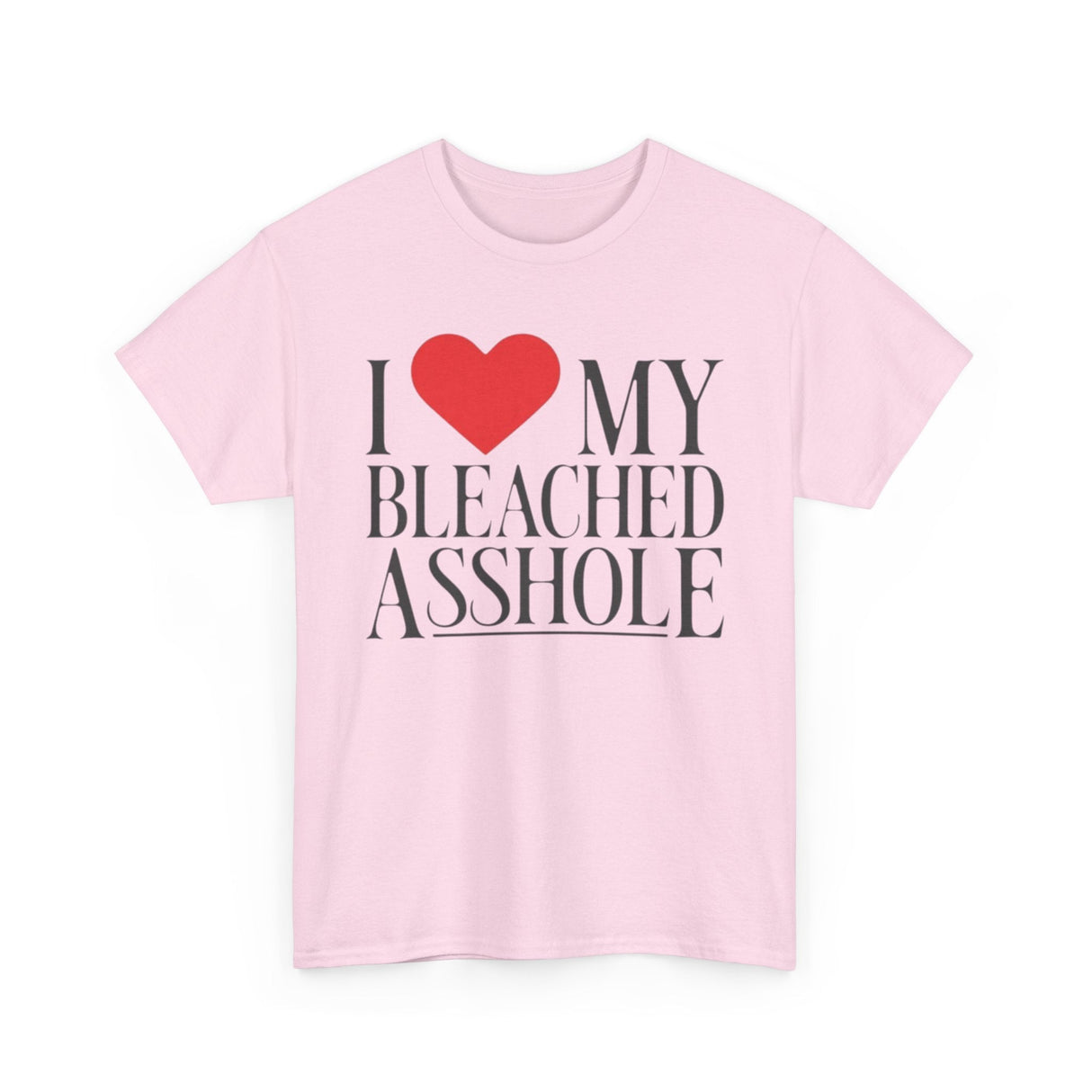 Camiseta divertida "Me encanta mi culo blanqueado"