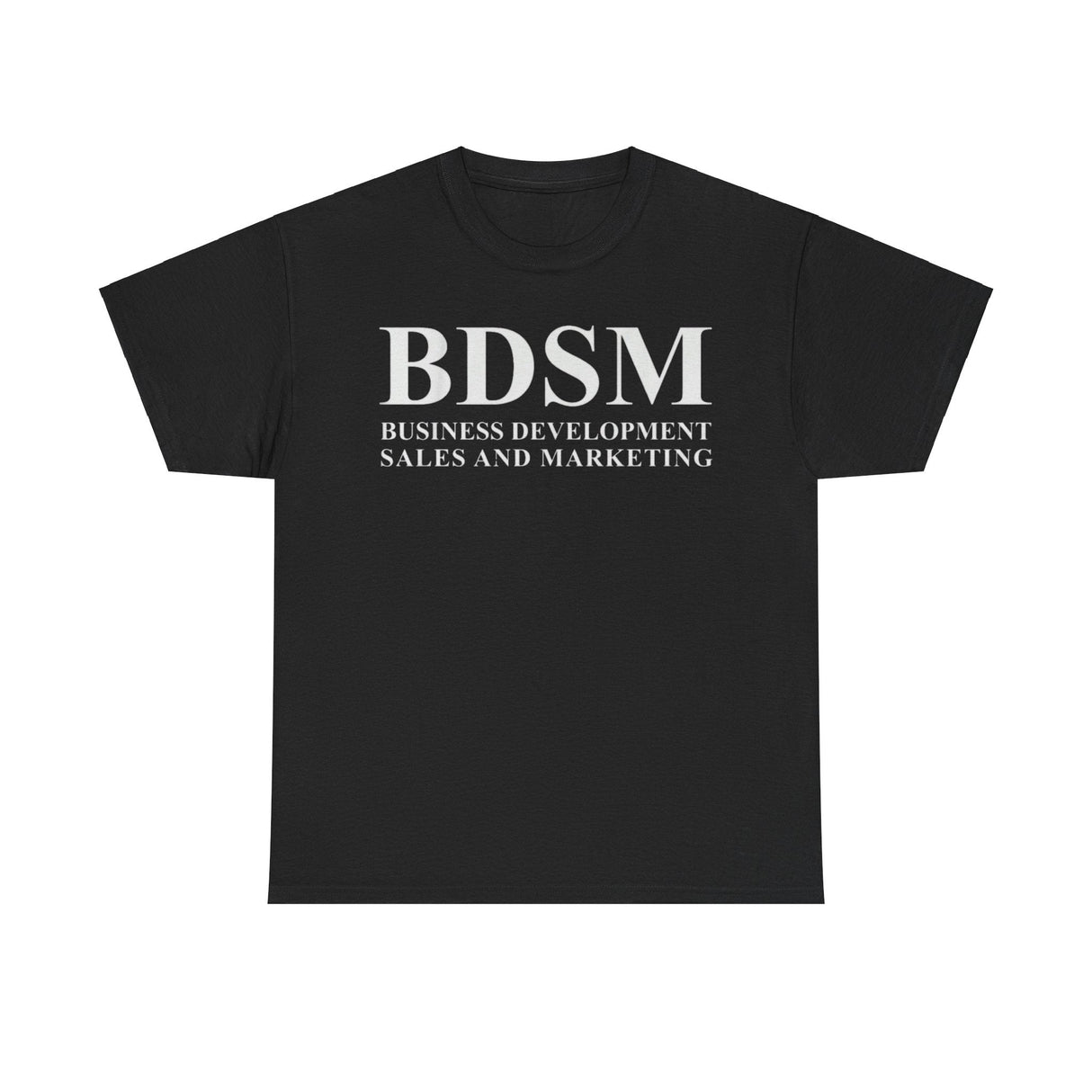 Camiseta divertida de desarrollo empresarial, ventas y marketing BDSM: camiseta con meme corporativo divertidísimo