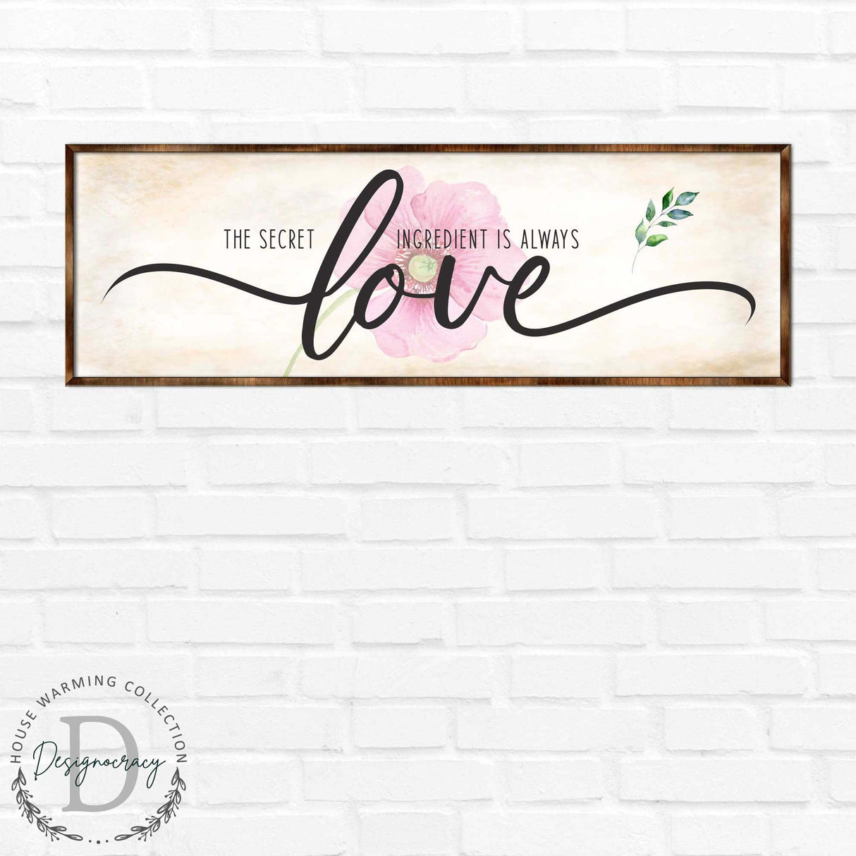 The Secret Ingredient Is Always Love - Wooden Contemporary Sign - Living Room Decor - Farmhouse Décor - Inspirational Wall Art - 310316
