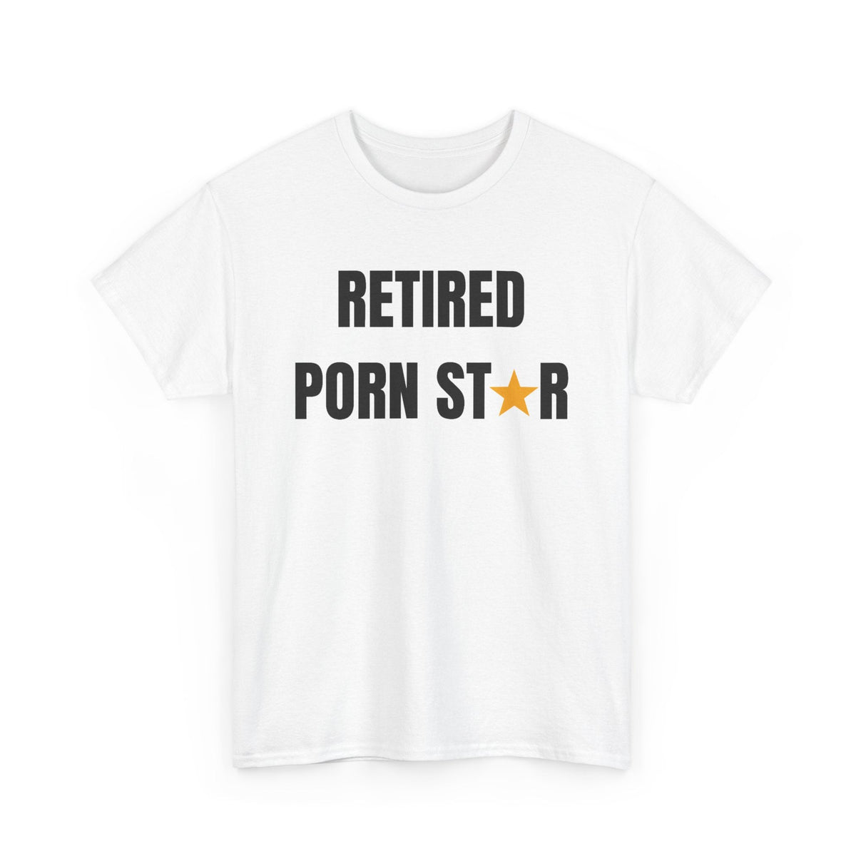 Retired Porn Star Funny Shirt – Hilarious Adult Humor Graphic Tee for Men & Women