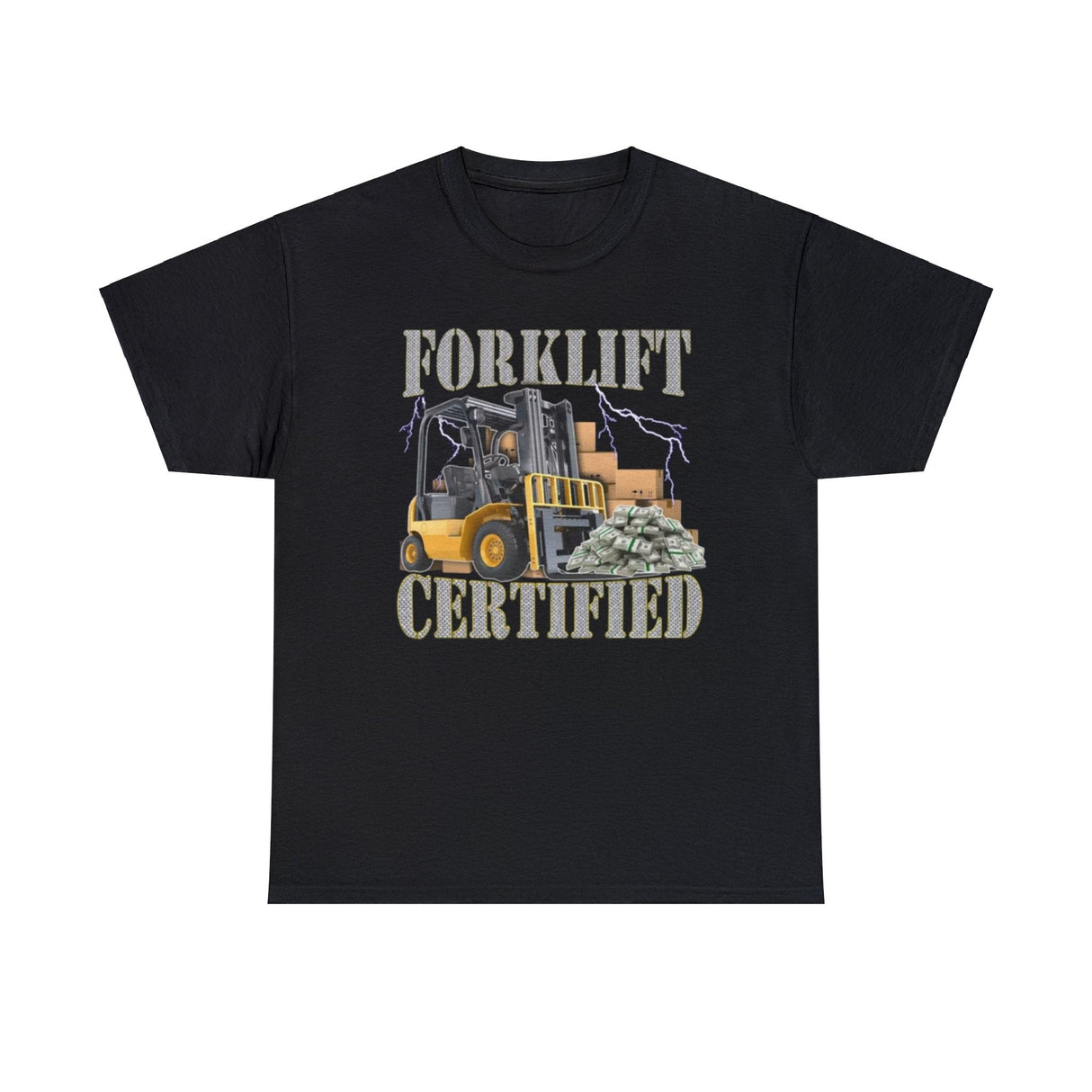 Forklift Certified T-Shirt – Funny Meme Tee for Work & Humor Fans