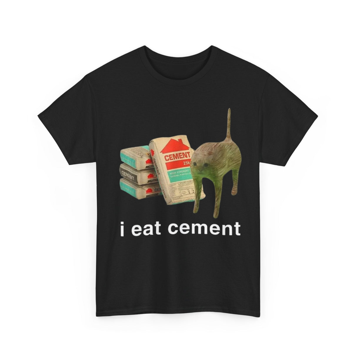 I Eat Cement Funny Shirt – Hilarious Meme Graphic Tee for Men & Women
