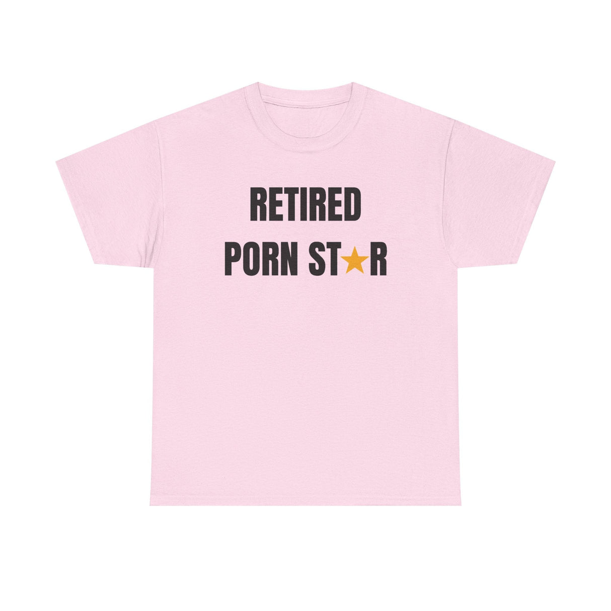Retired Porn Star Funny Shirt – Hilarious Adult Humor Graphic Tee for Men & Women