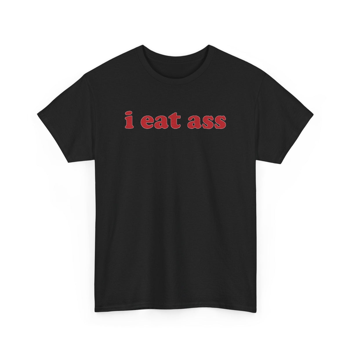 I Eat Ass Funny Shirt – Hilarious Adult Humor Graphic Tee for Men & Women