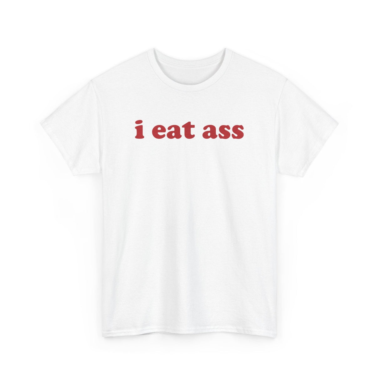 I Eat Ass Funny Shirt – Hilarious Adult Humor Graphic Tee for Men & Women