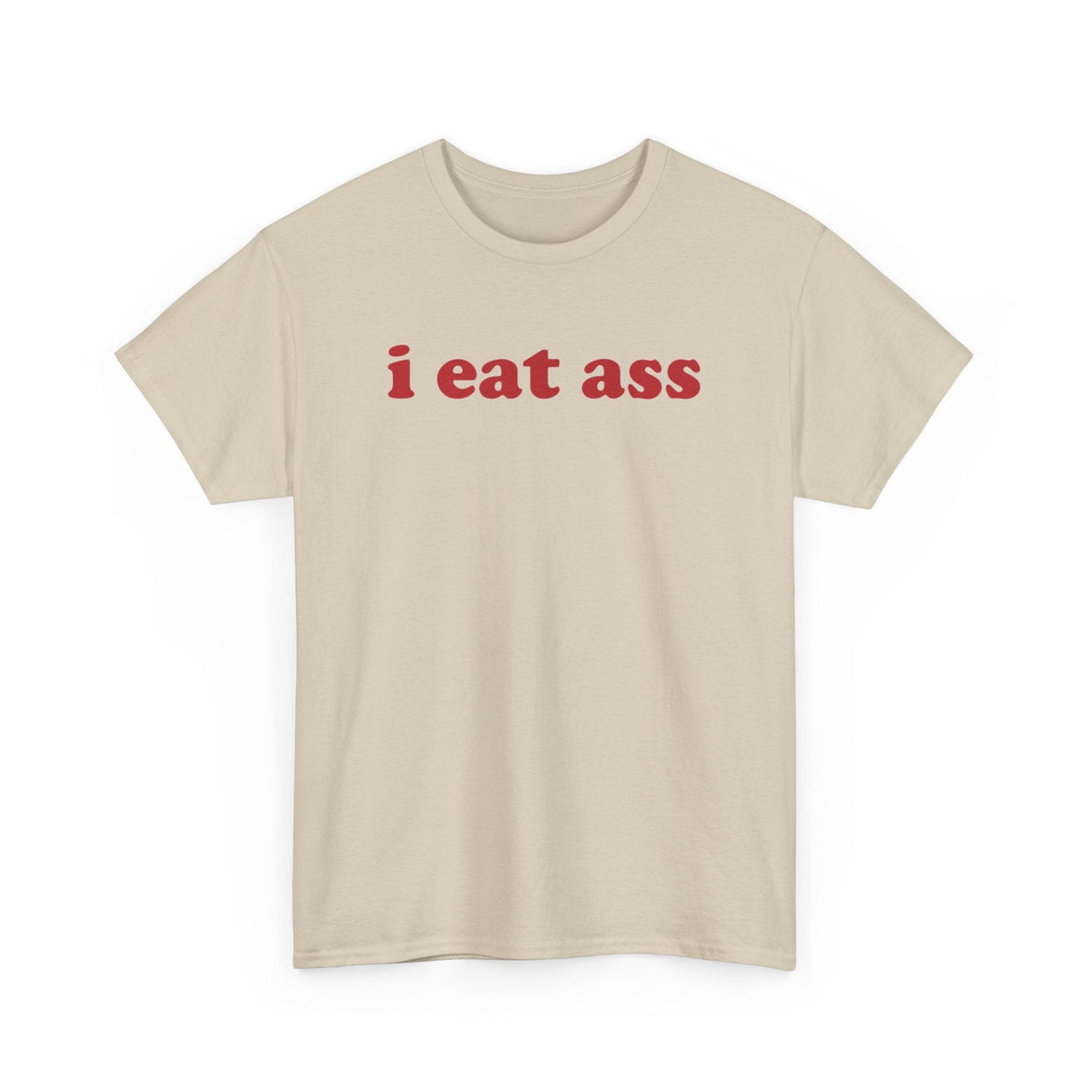 I Eat Ass Funny Shirt – Hilarious Adult Humor Graphic Tee for Men & Women