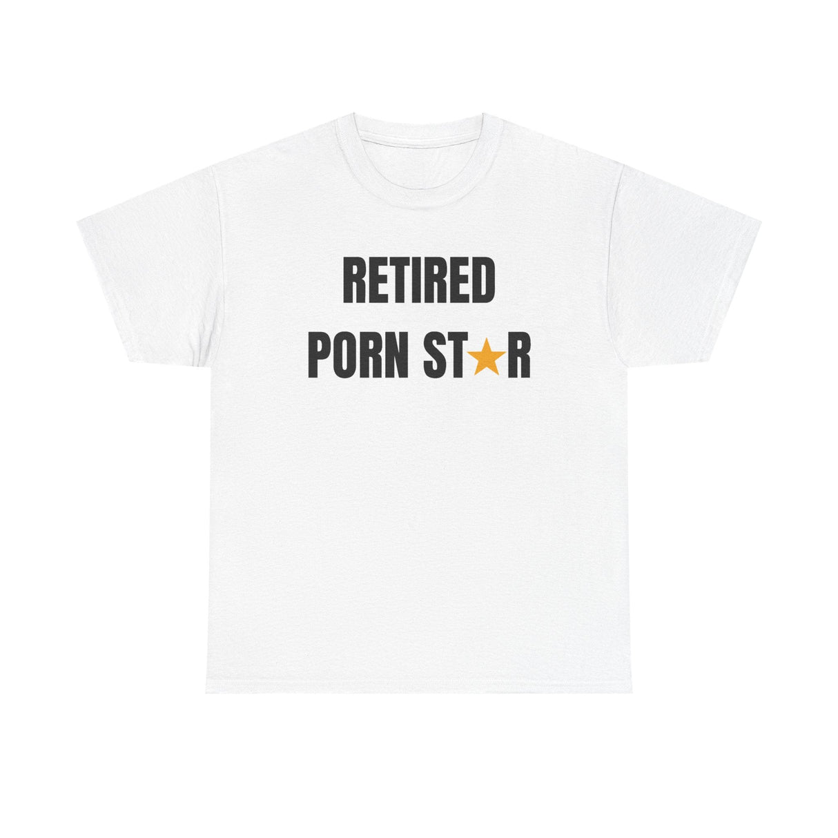 Retired Porn Star Funny Shirt – Hilarious Adult Humor Graphic Tee for Men & Women