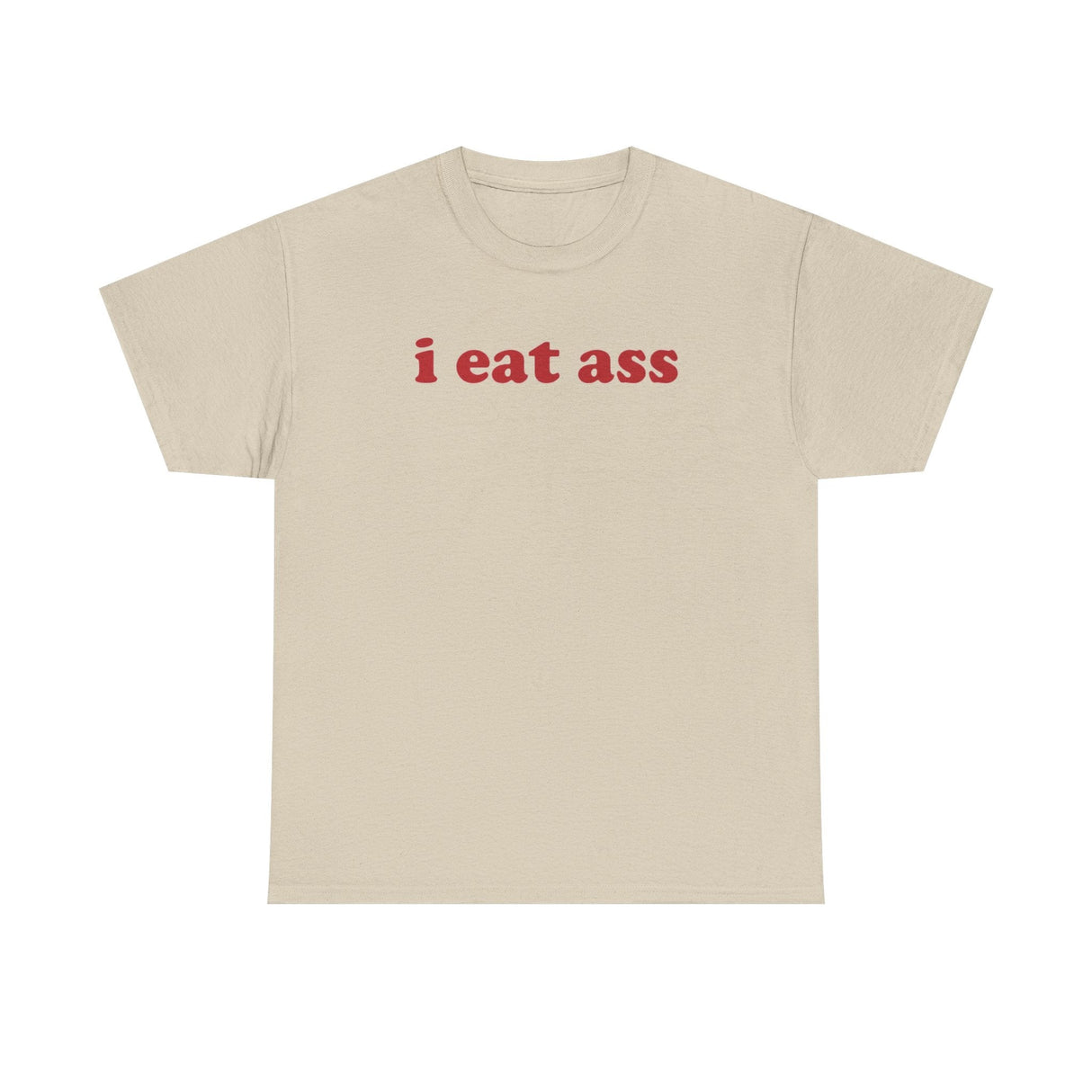 I Eat Ass Funny Shirt – Hilarious Adult Humor Graphic Tee for Men & Women