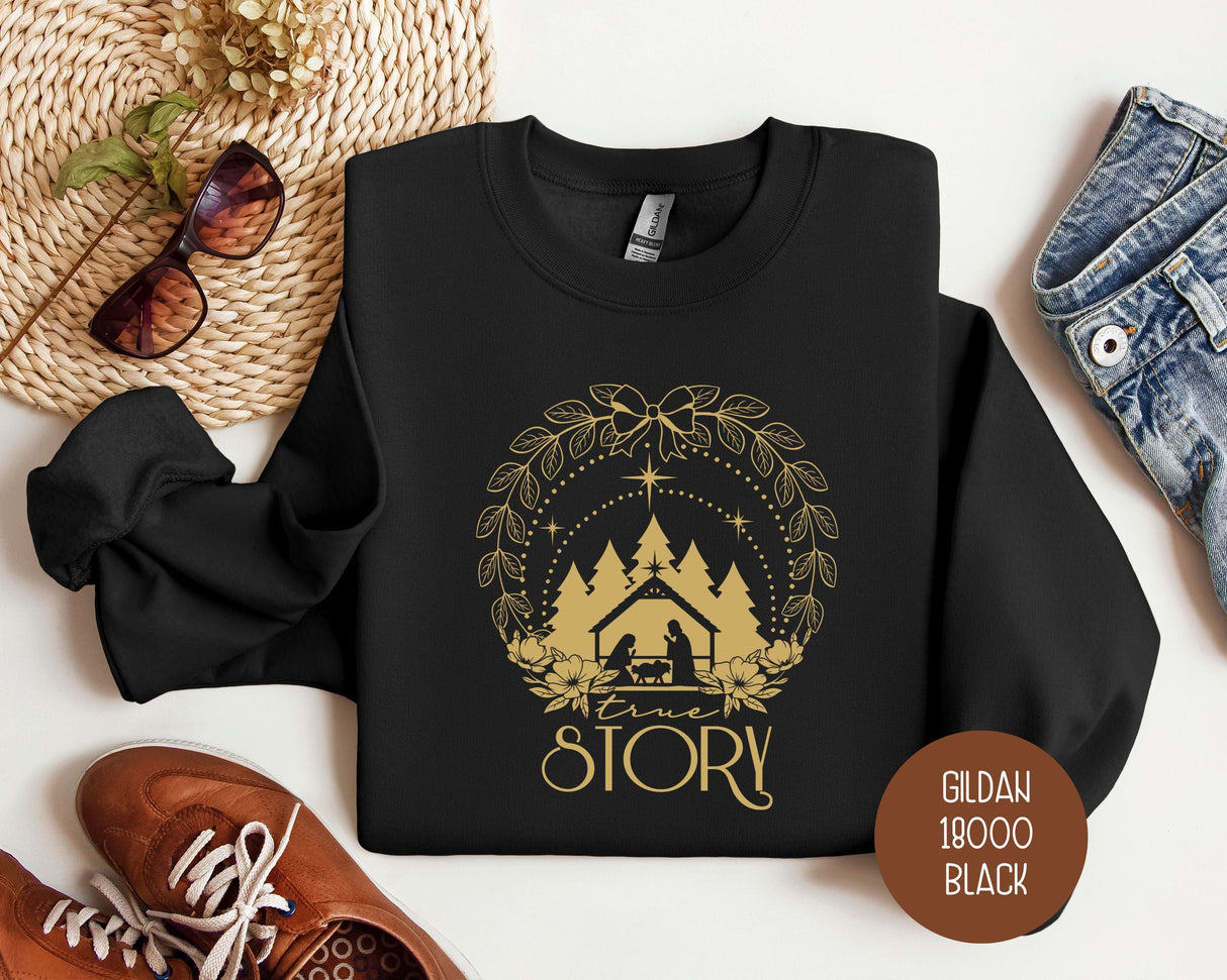 True Story Christmas Nativity Sweatshirt
