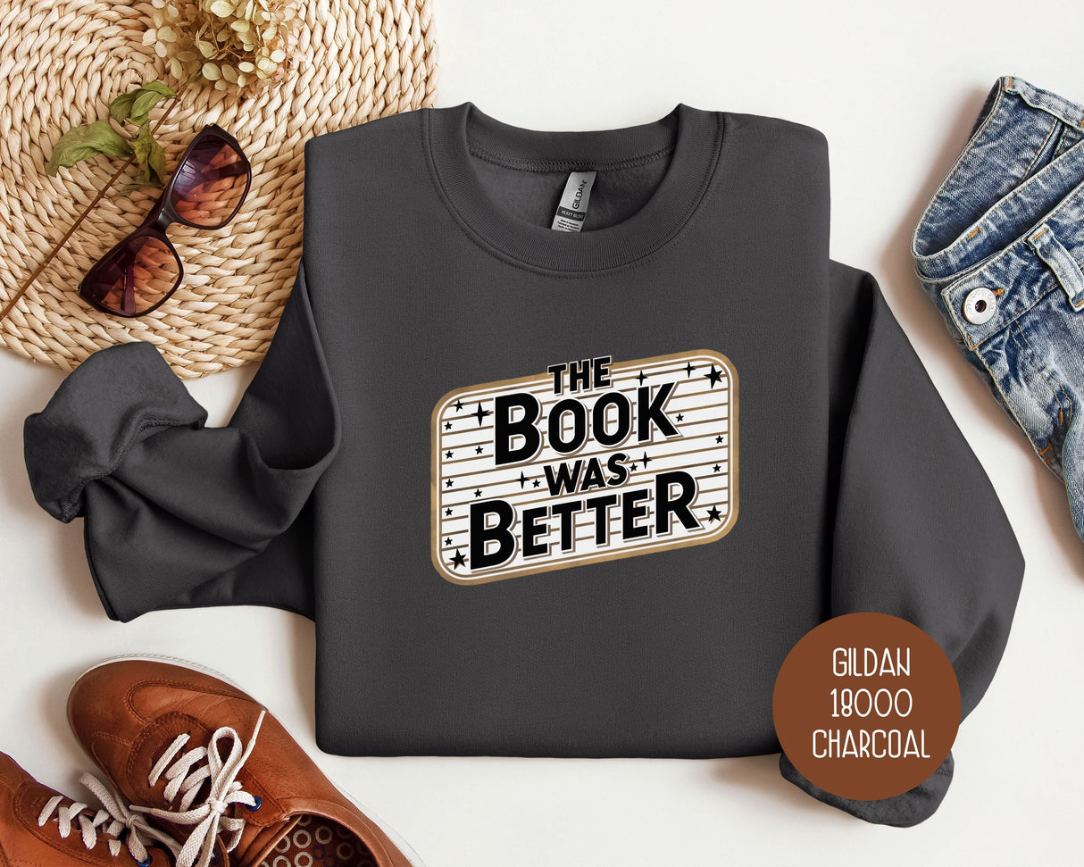 The Book Was Better Sweatshirt-1