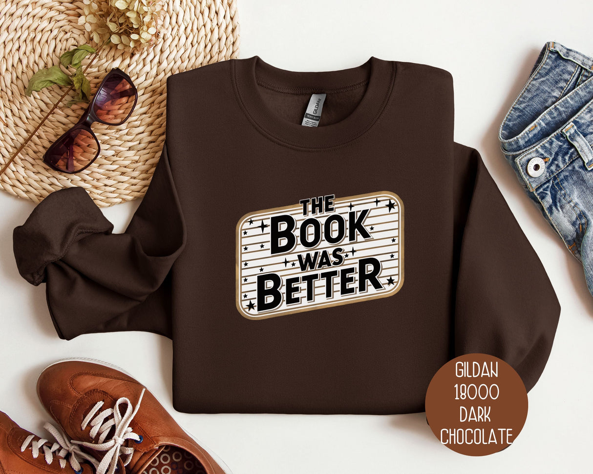 The Book Was Better Sweatshirt-0