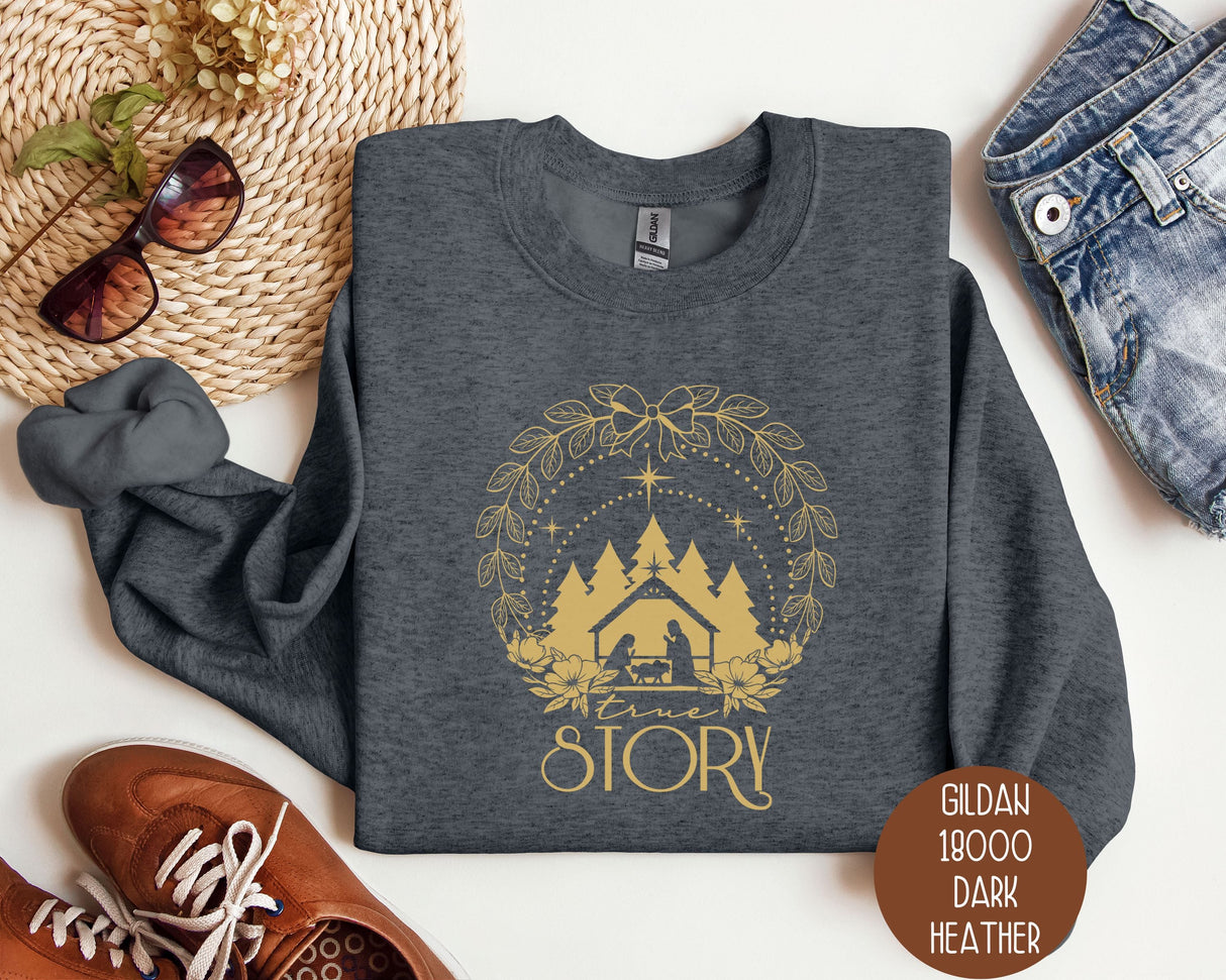 True Story Christmas Nativity Sweatshirt