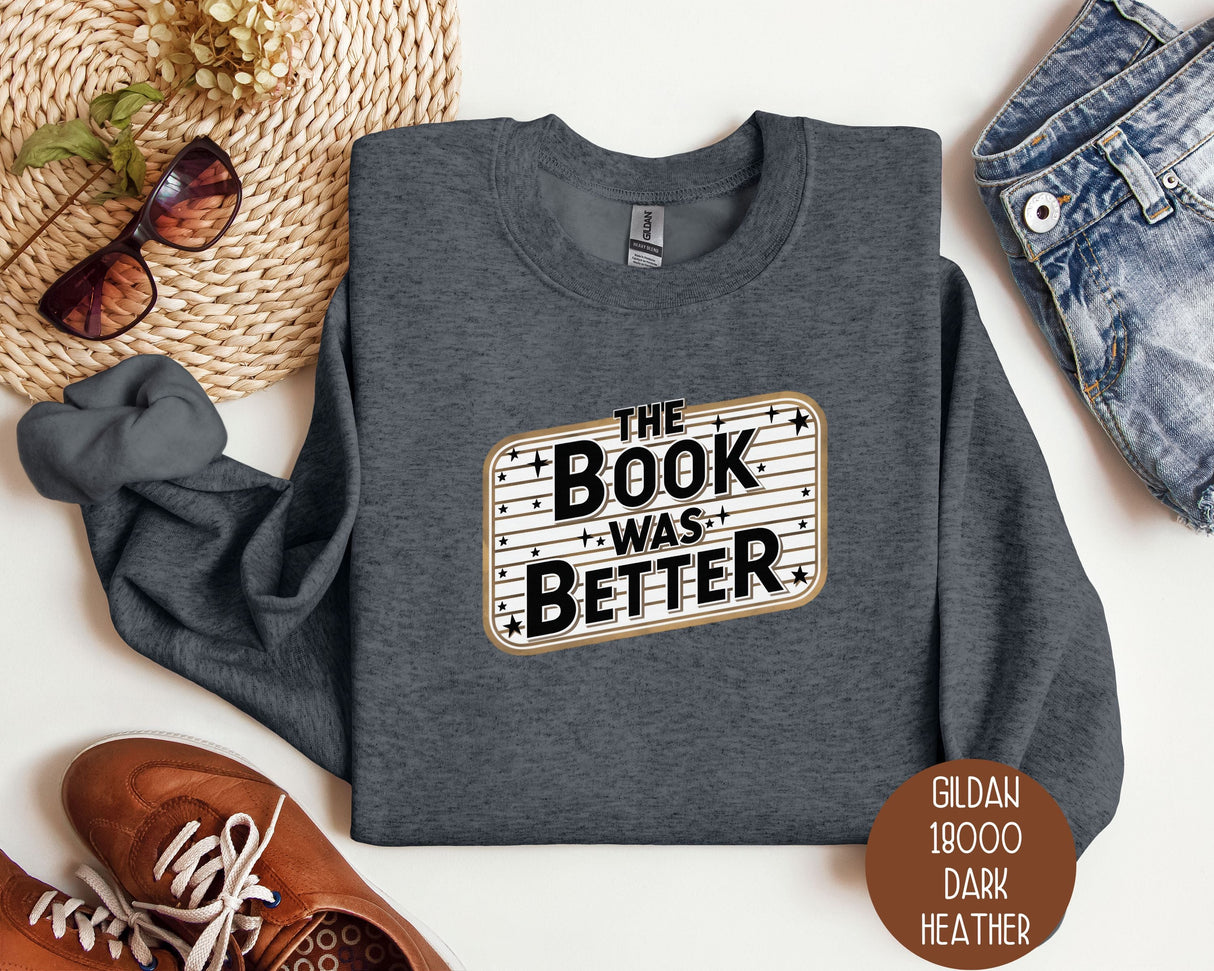 The Book Was Better Sweatshirt-3