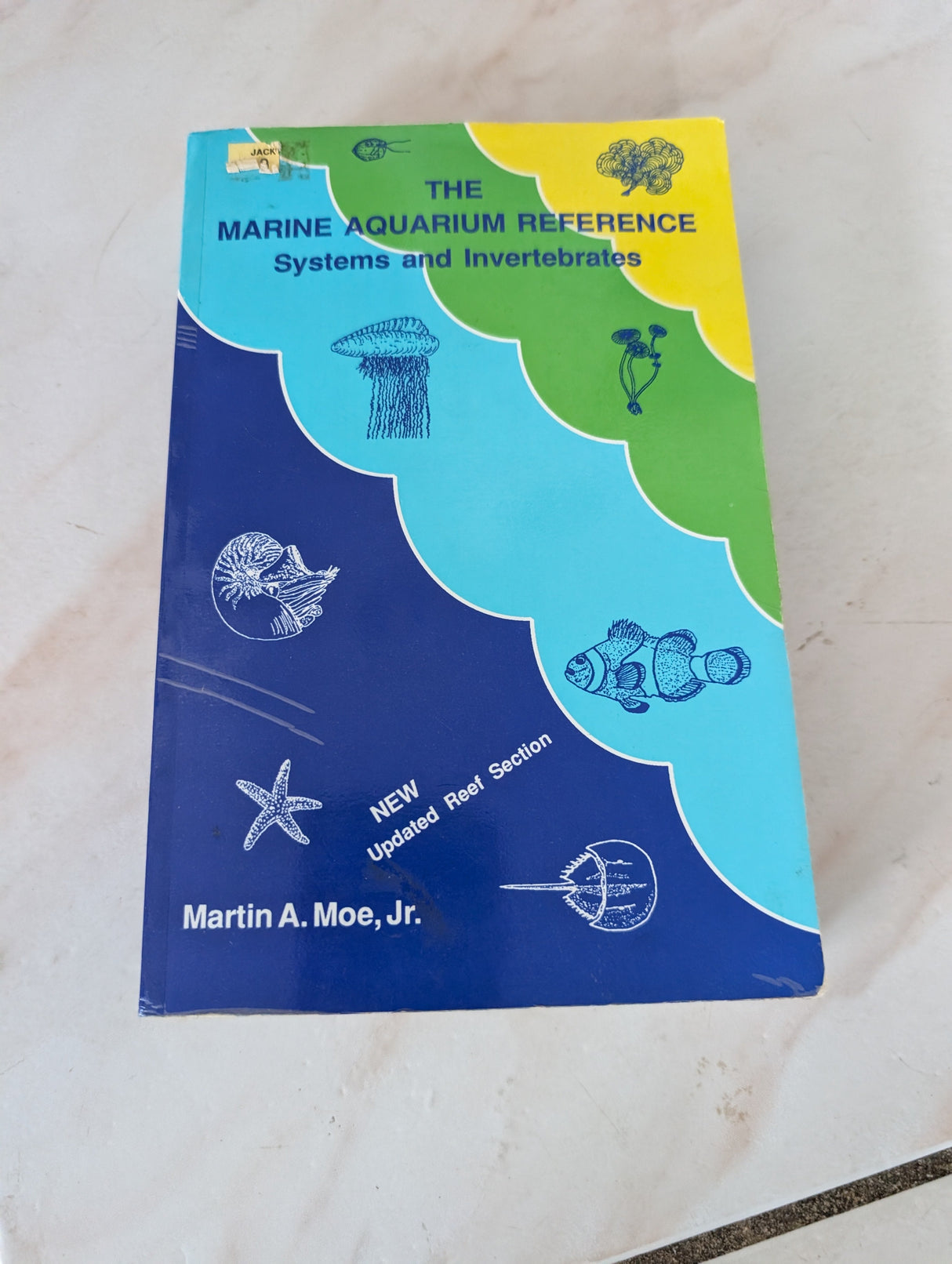 The Marine Aquarium Reference: Systems and Invertebrates - Book by Martin A Moe