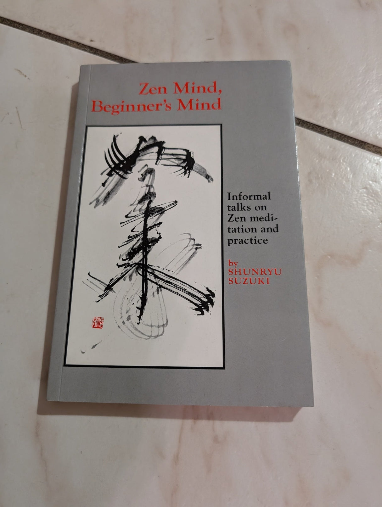 Zen Mind, Beginner's Mind - Book by Shunryu Suzuki: