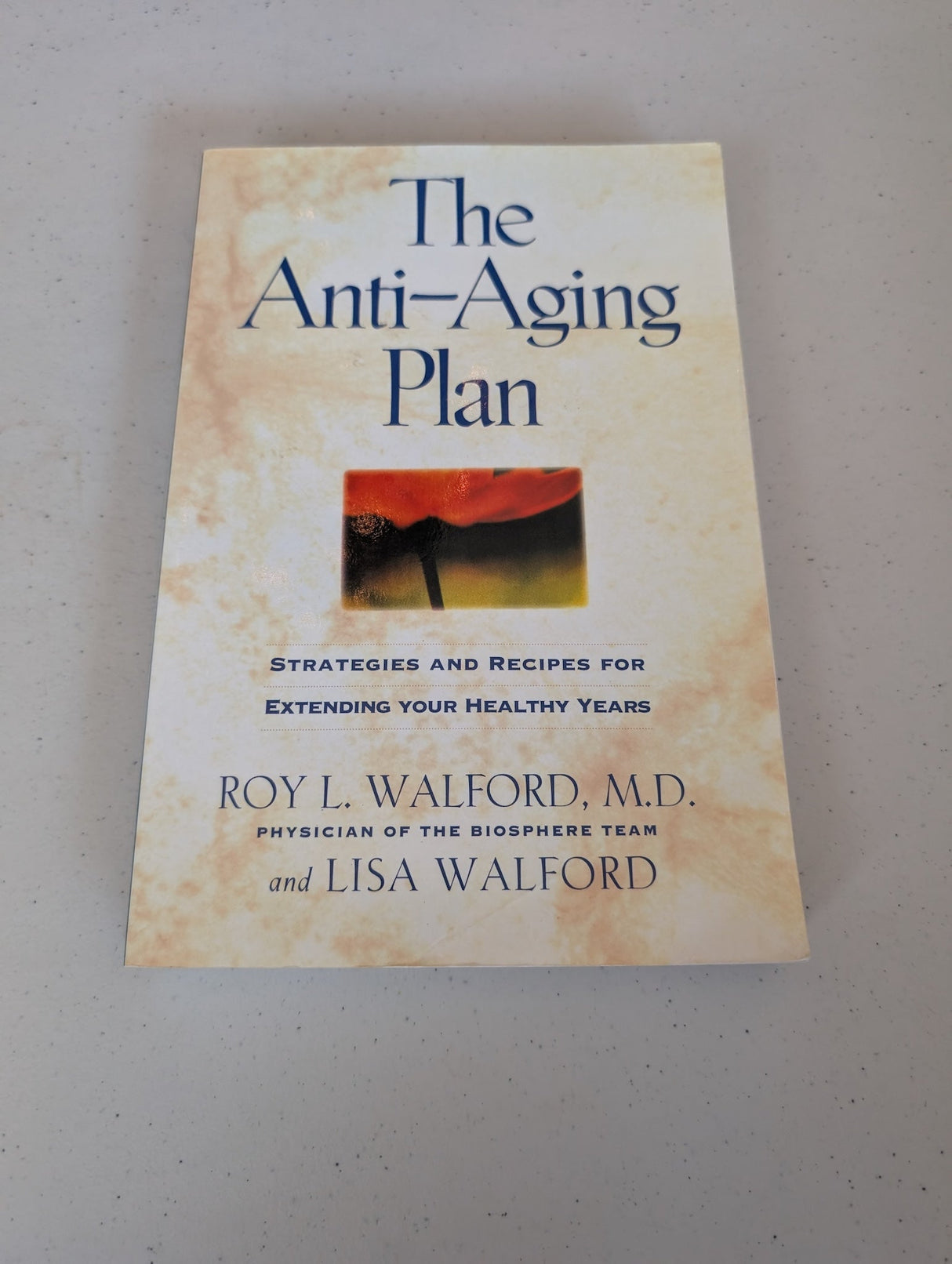 El plan antienvejecimiento: Estrategias y recetas para prolongar la salud, primera edición comercial del libro de Roy Walford