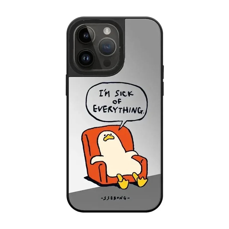 Sick of Everything Duck Mirror Surface MagSafe Phone Case
