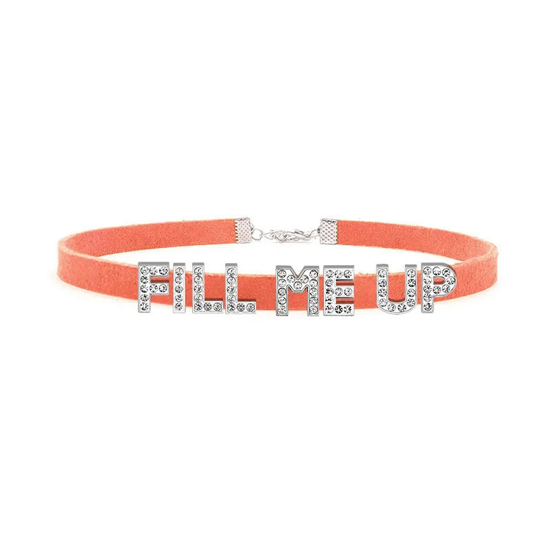 Sexy Suggestive Letter FILL ME UP Choker Necklace Women Goth Collar Chocker Cosplay Costume Party Original Personalized Jewelry - Lootquake