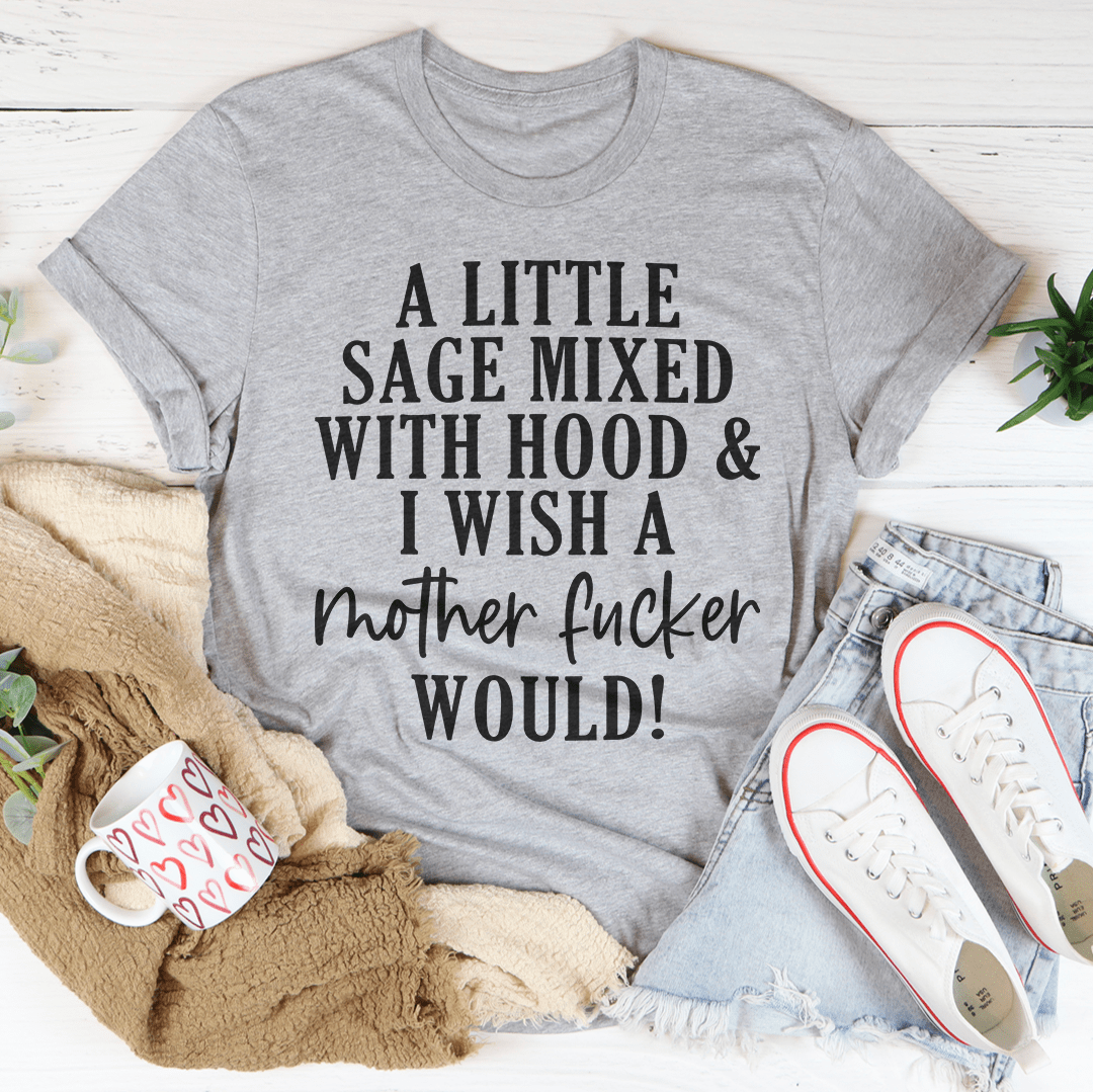 A Little Sage Mixed With Hood Tee-1