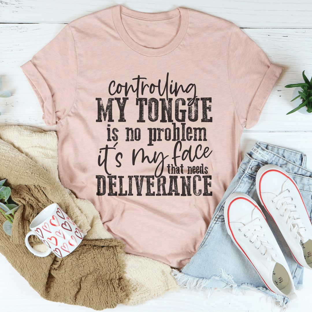 Controlling My Tongue Is No Problem T-Shirt-2