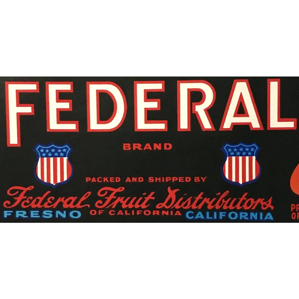 Rare Antique 1950s Federal Crate Label Fresno Patriotic Americana
