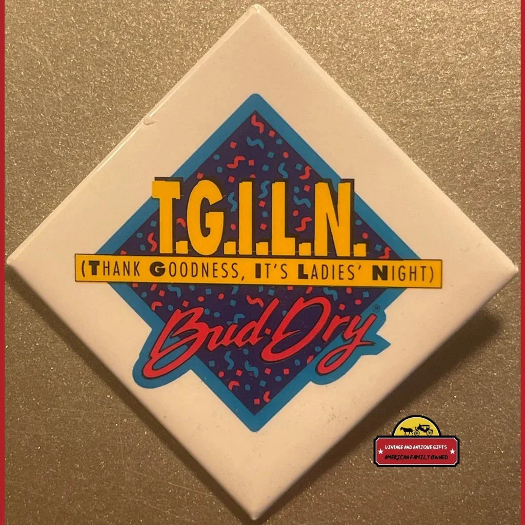 Rare Bud Dry TGILN Pin Antique Vintage 90s Beer Collectible