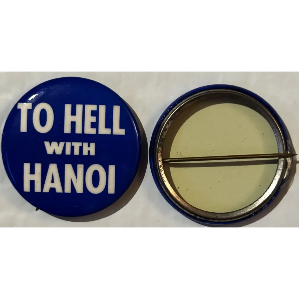 Rare Vintage 1960s Vietnam War Hell to Hanoi Pinback Button