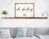Oh Darling - Nursery sign - Don't you ever grow up - Nursery wall decor - Kids room wall decor - Contemporary sign - Newborn Gift - 310350