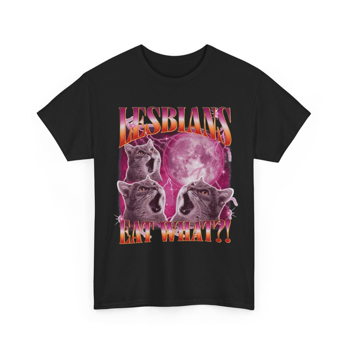 Lesbians Eat What Funny Shirt – Hilarious LGBTQ+ Adult Humor Graphic Tee