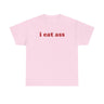 I Eat Ass Funny Shirt – Hilarious Adult Humor Graphic Tee for Men & Women