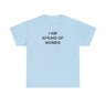 I Am Afraid of Women T-Shirt – Funny Meme Tee for Awkward Humor Fans