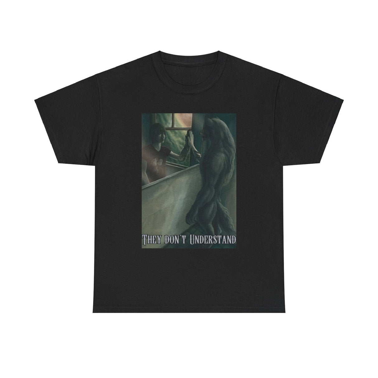 They Don’t Understand Funny Werewolf Shirt – Hilarious Monster Meme Tee
