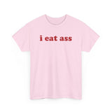 I Eat Ass Funny Shirt – Hilarious Adult Humor Graphic Tee for Men & Women