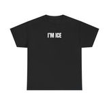 I'm Ice Funny Matching Couple Shirt – Cute & Hilarious His and Hers Graphic Tee