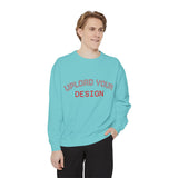 Customizable Unisex Garment-Dyed Sweatshirt, Personalized Gift, Cozy Streetwear, Casual Outfit, Unique Design Sweatshirt