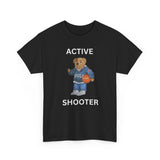 Active Shooter Funny Shirt
