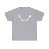 Leg Rest Funny Shirt – Hilarious Meme T-Shirt for Humor Lovers