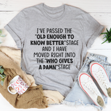 Old Enough To Know Better T-Shirt-1