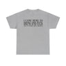 I Came Here To Drink And Fuck And Im Almost Done Drinking Shirt