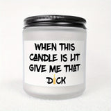 Unique Funny Scented Candle, Gift Idea for Men, Him, Husband, Boyfriend, Bf from Women, Her, Wife, Girlfriend, Gf Adults on Valentine's Day, Birthday, Anniversary, Christmas, New Year, Cool Love Fun Novelty Naughty Romantic S