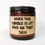 Unique Funny Scented Candle, Gift Idea for Men, Him, Husband, Boyfriend, Bf from Women, Her, Wife, Girlfriend, Gf Adults on Valentine's Day, Birthday, Anniversary, Christmas, New Year, Cool Love Fun Novelty Naughty Romantic S